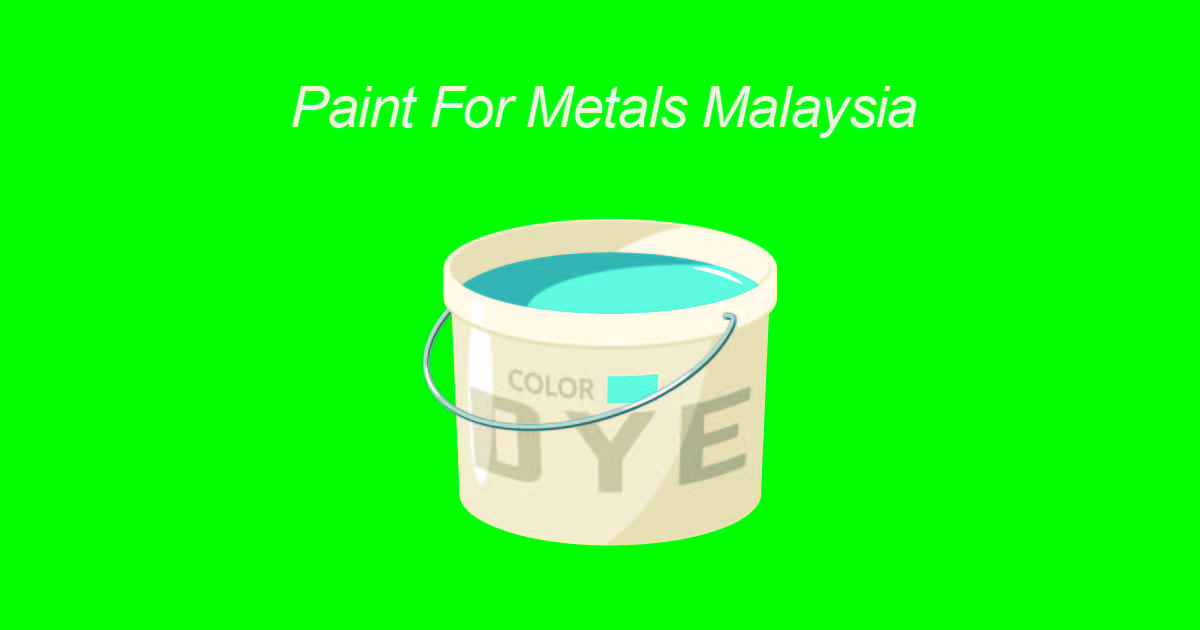 paint for metals malaysia