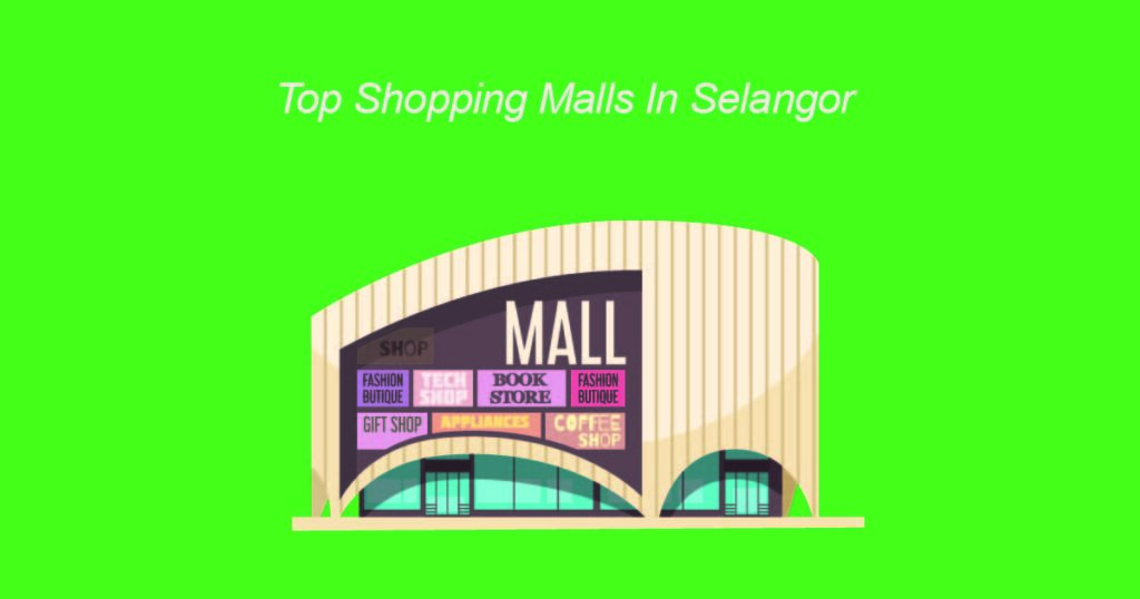 top shopping malls in selangor