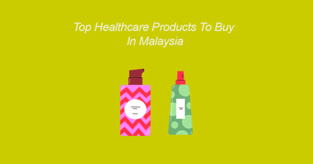 top healthcare products to buy in malaysia