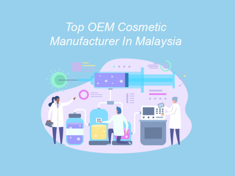 Top OEM Cosmetics Manufacturer In Malaysia