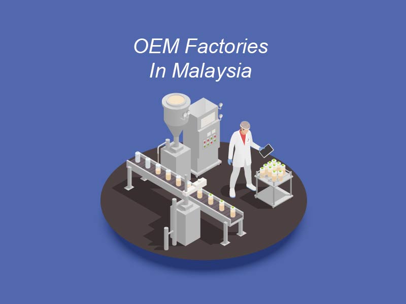 oem factories in malaysia