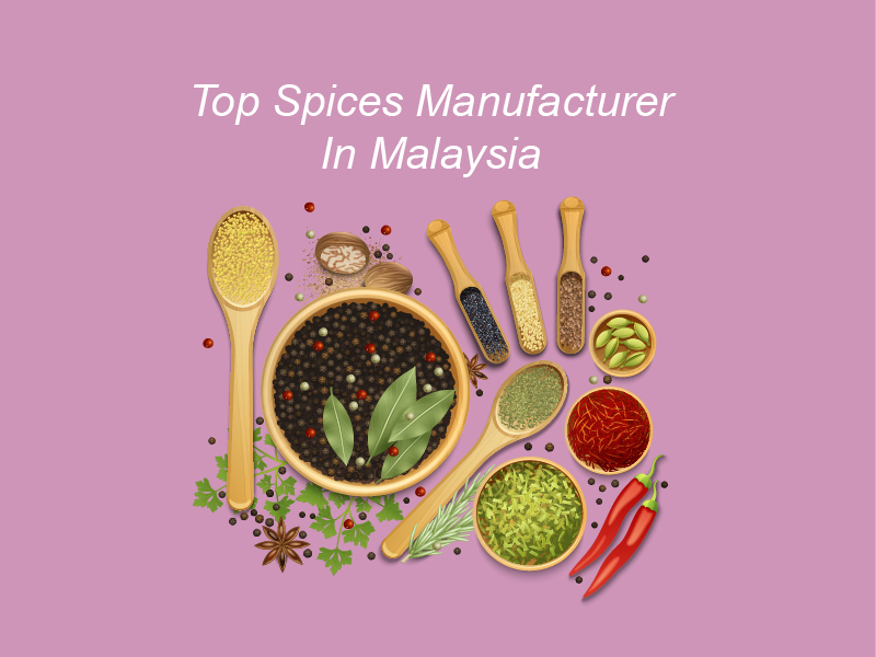 top spices manufacturer in malaysia